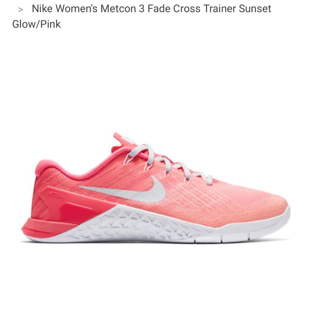 Nike Metcon3 Fade - Sunset Glow (Women’s size US 10.5)